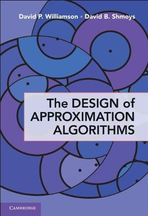 Cover of The Design of Approximation Algorithms